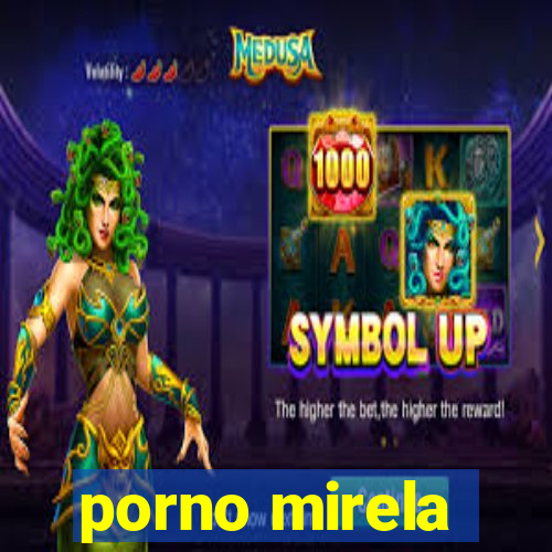 porno mirela